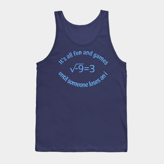 Someone Loses An i, Version 4 Tank Top by donovanh